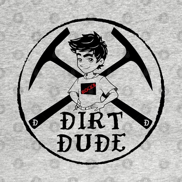 Dirt Dames little Dirt Dude! Raise Them Feral! Geology, rockhound, fossil, kids, boy, T-Shirt by I Play With Dead Things